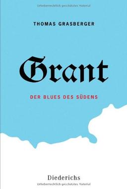 Grant: Der Blues des Südens