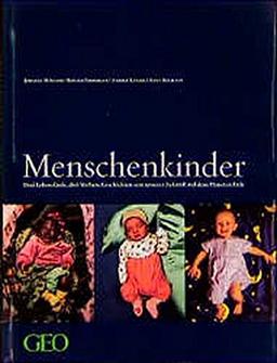 Menschenkinder: Was die Geschichte dreier Kinder über die Zukunft der Menschheit erzählt