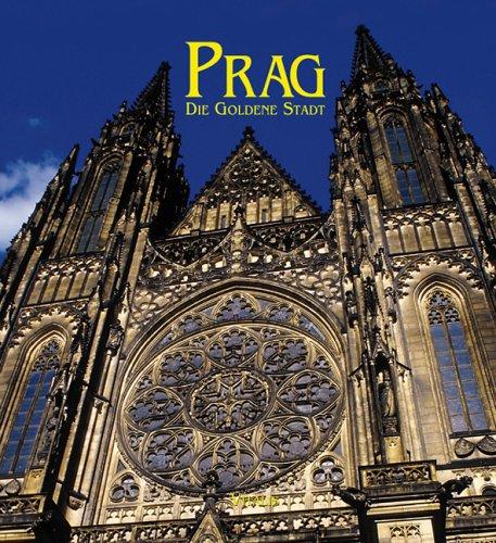 Prag - Die Goldene Stadt