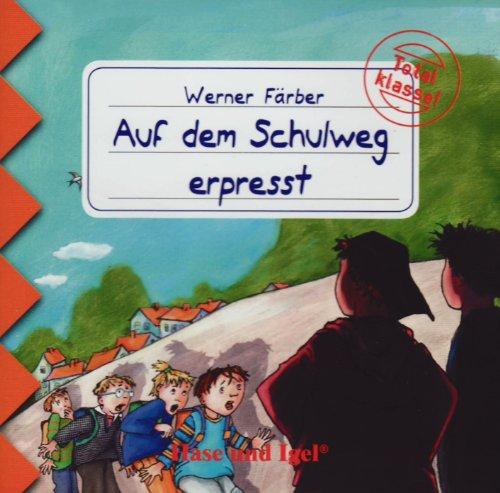 Auf dem Schulweg erpresst: Total Klasse!