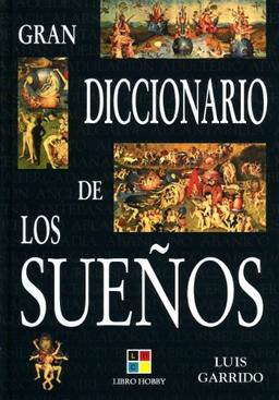 Gran diccionario de los suenos/ The Dream Dictionary