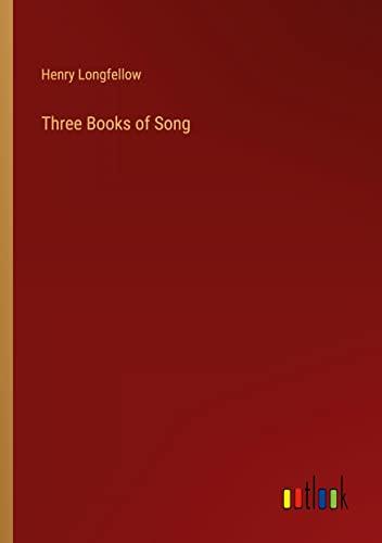 Three Books of Song