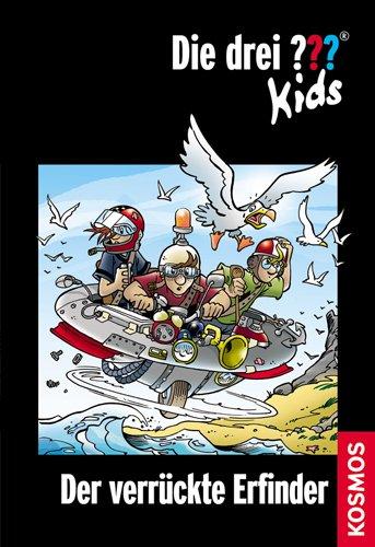 Die drei ??? Kids 39. Der verrückte Erfinder (drei Fragezeichen)