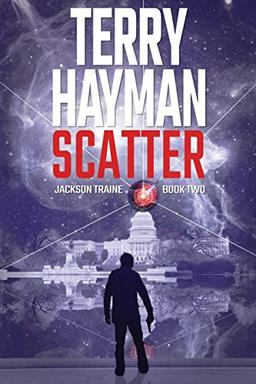 Scatter (Jackson Traine, Band 2)