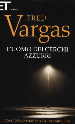 L'uomo dei cerchi azzurri. I casi del commissario Adamsberg