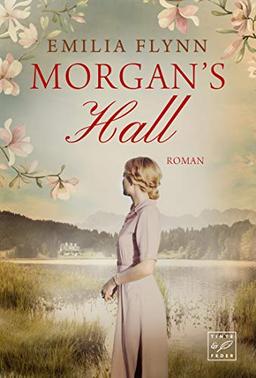 Morgan's Hall (Die Morgan-Saga, Band 1)