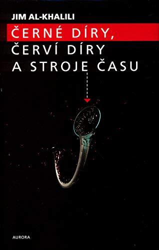 Černé díry, červí díry a stroje času (2006)