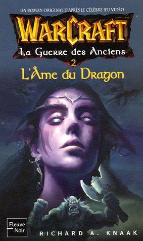 La guerre des anciens. Vol. 2. L'âme du dragon