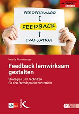 Feedback lernwirksam gestalten: Strategien und Techniken für den Fremdsprachenunterricht