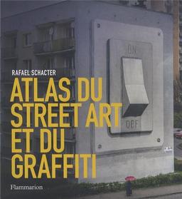 Atlas du street art et du graffiti