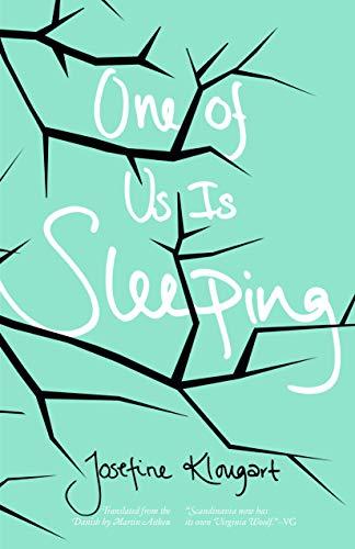 One of Us Is Sleeping (Danish Women Writers Series)