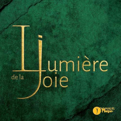 CD72 - Lumière de la joie: Album anniversaire jubilé