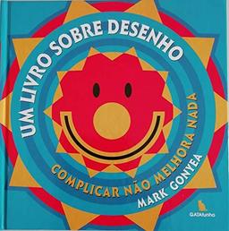 Um Livro sobre Desenho Complicar não melhora nada