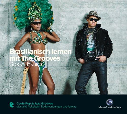 Brasilianisch lernen mit The Grooves - Groovy Basics