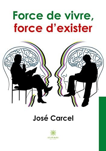 Force de vivre,force d’exister