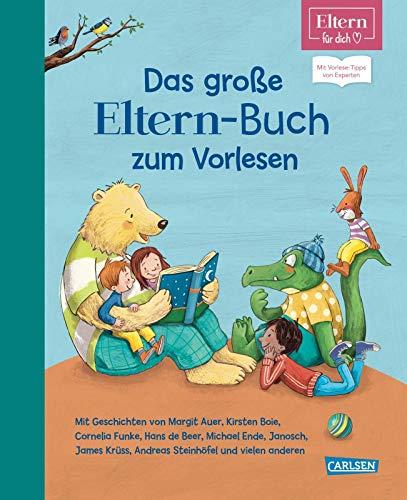 ELTERN-Vorlesebücher: Das große ELTERN-Buch zum Vorlesen: Mit Vorlese-Tipps von Experten