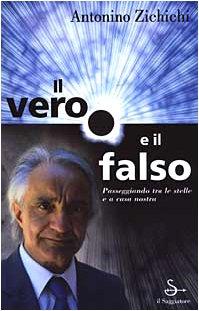 Il vero e il falso. Passeggiando tra le stelle e a casa nostra