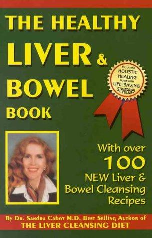 Healthy Liver and Bowel Book