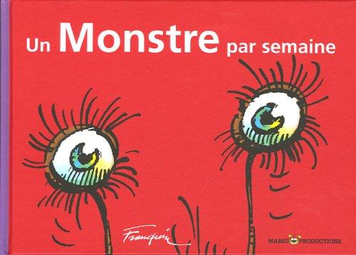 Un monstre par semaine