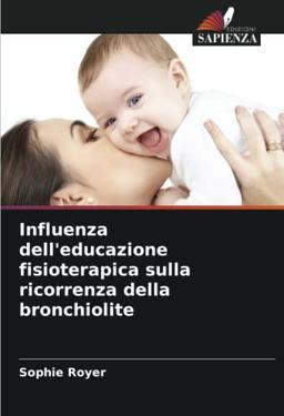 Influenza dell'educazione fisioterapica sulla ricorrenza della bronchiolite