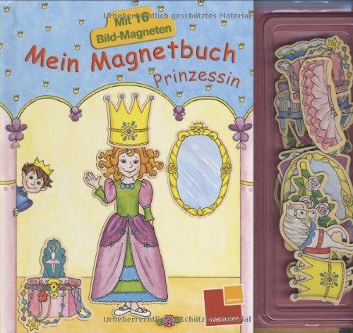 Mein Magnetbuch. Prinzessin