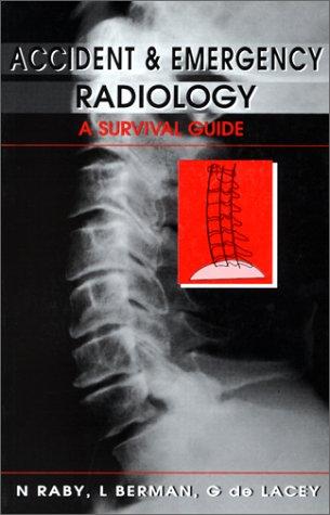 Accident and Emergency Radiology: A Survival Guide