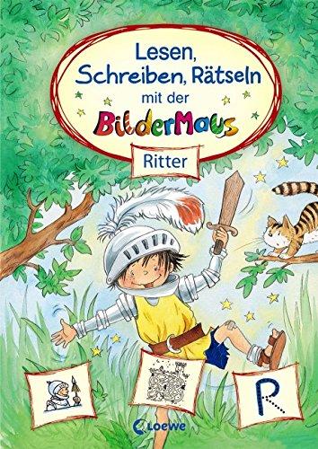 Lesen, Schreiben, Rätseln mit der Bildermaus: Ritter