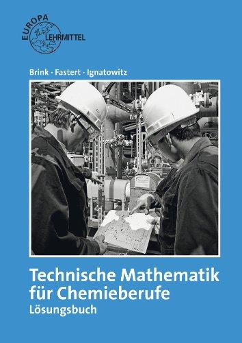 Technische Mathematik für Chemieberufe Lösungsbuch