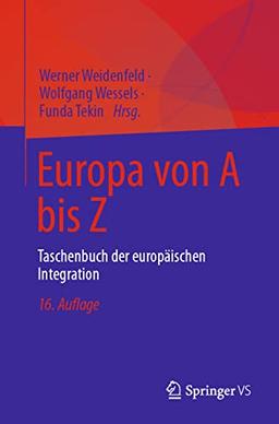 Europa von A bis Z: Taschenbuch der europäischen Integration