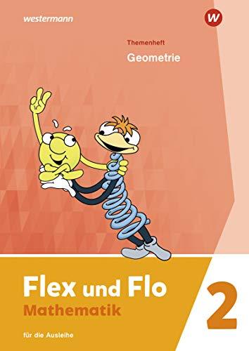 Flex und Flo - Ausgabe 2021: Themenheft Geometrie 2: Für die Ausleihe