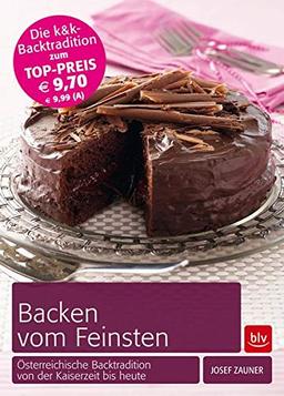 Backen vom Feinsten: Österreichische Backtradition von der Kaiserzeit bis heute