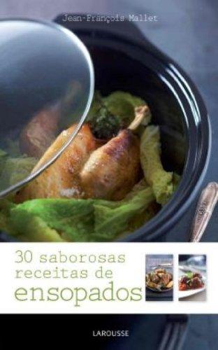 30 Saborosas Receitas De Ensopados (Em Portuguese do Brasil)