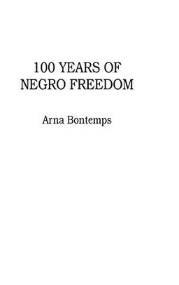 100 Years of Negro Freedom