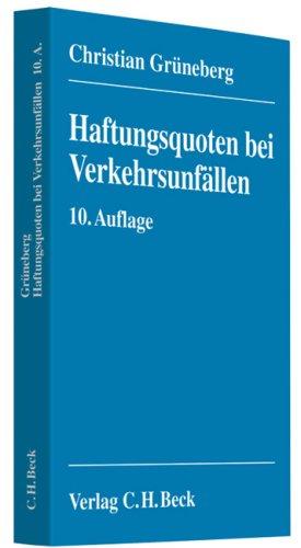 Haftungsquoten bei Verkehrsunfällen: Eine systematische Zusammenstellung veröffentlichter Entscheidungen nach dem StVG