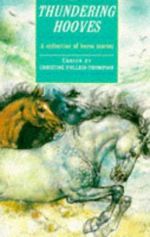 Thundering Hooves: A Collection of Horse Stories (Kingfisher Story Library)