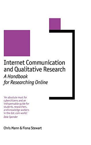 Internet Communication and Qualitative Research: A Handbook for Researching Online (New Technologies for Social Research)