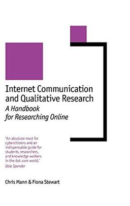 Internet Communication and Qualitative Research: A Handbook for Researching Online (New Technologies for Social Research)