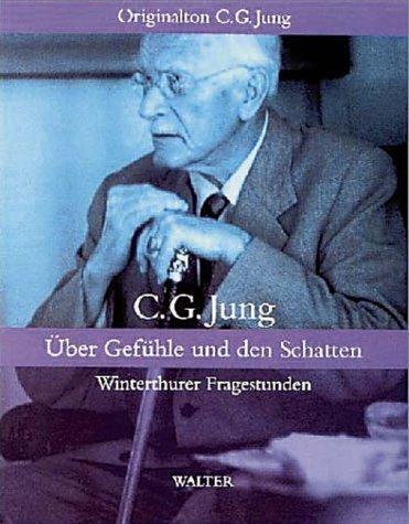 Über Gefühle und den Schatten. Winterthurer Fragestunden. Originalton C. G. Jung