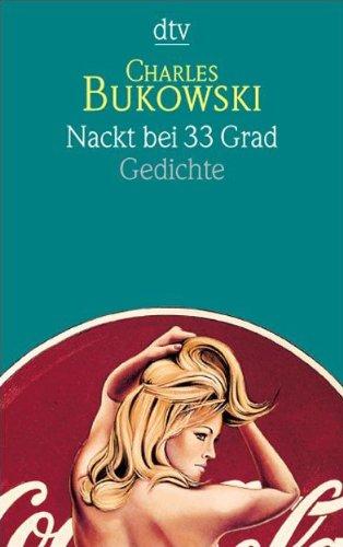 Nackt bei 33 Grad: Gedichte