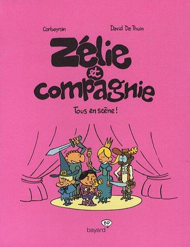 Zélie et compagnie. Tous en scène !