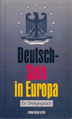 Deutsch-Sein in Europa. Ein Streitgespräch