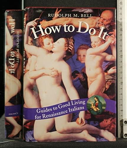 How to Do It: Guides to Good Living for Renaissance Italians (Emersion: Emergent Village resources for communities of faith)