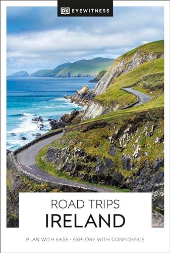 DK Eyewitness Road Trips Ireland (Travel Guide)