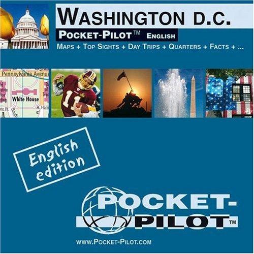 Pocket-Pilot Washington DC: Einzelkarten: Zentrum, Großraum & Region - Öffentliche Verkehrsmittel - Sehenswürdigkeiten - Ausflüge - Wissenswertes - ... Sights + Day Trips + Quarters + Facts + ...