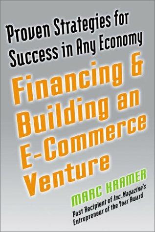 Financing and Building an e-Commerce Venture