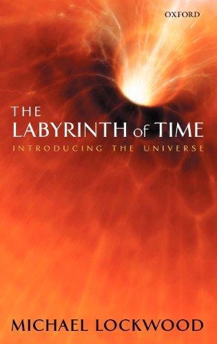 The Labyrinth of Time: Introducing the Universe