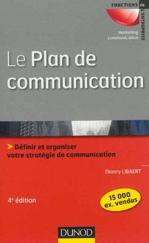 Le plan de communication : définir et organiser votre stratégie de communication