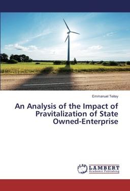 An Analysis of the Impact of Pravitalization of State Owned-Enterprise