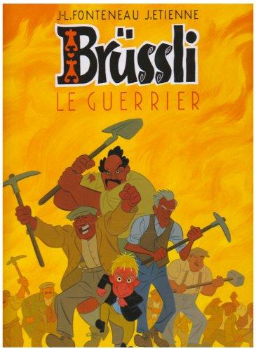 Brüssli. Vol. 2. Le guerrier