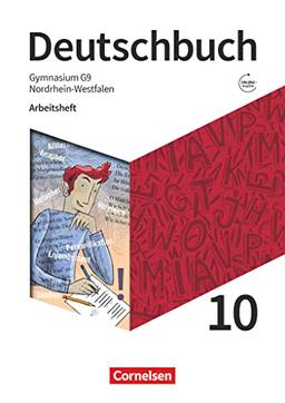 Deutschbuch Gymnasium - Nordrhein-Westfalen - Neue Ausgabe - 10. Schuljahr: Arbeitsheft mit Lösungen